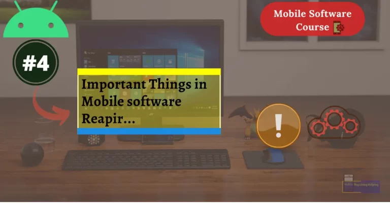 Important Things In Mobile Software Repair