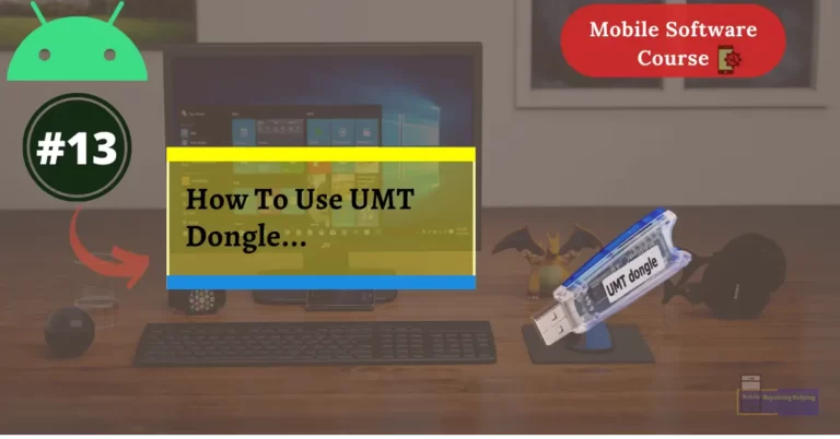 How to use UMT Dongle