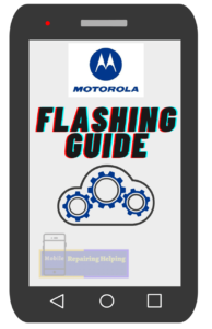 Motorola Mobile Flashing Guide