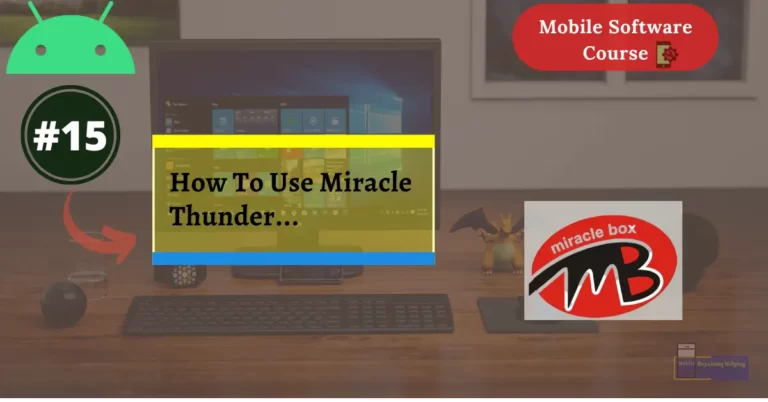 How To Use Miracle Box