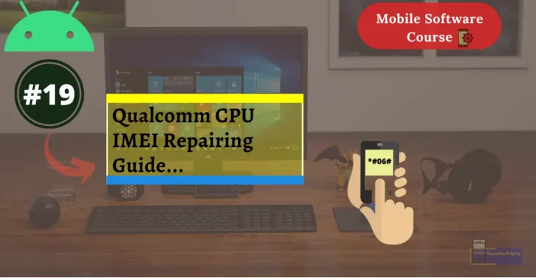 Qualcomm CPU IMEI repair